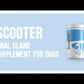 Dog's Lounge - SCOOTER Anal Gland Supplement for Dogs and Puppies